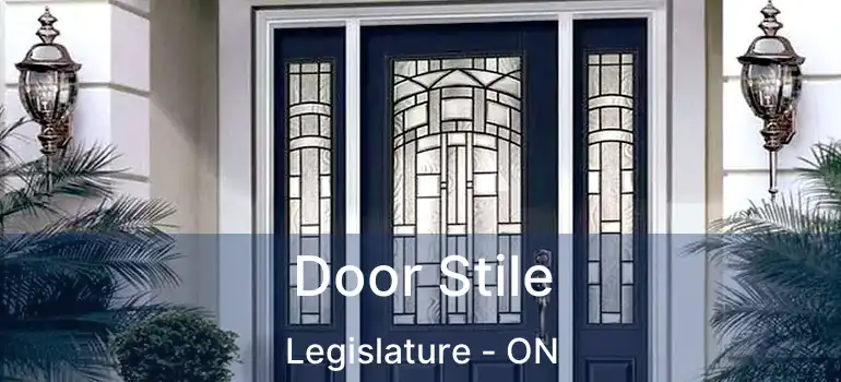  Door Stile Legislature - ON