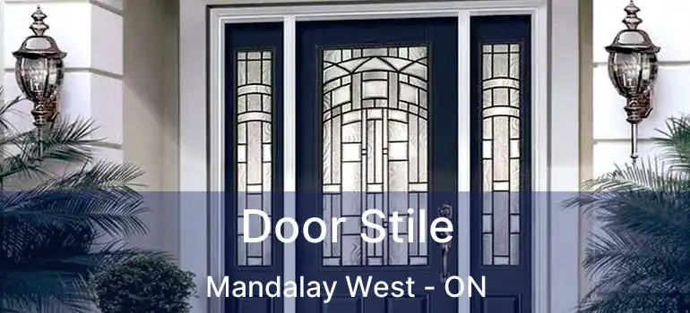  Door Stile Mandalay West - ON