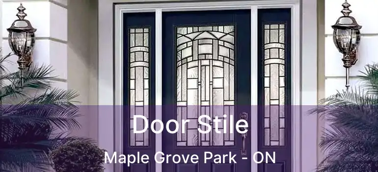  Door Stile Maple Grove Park - ON