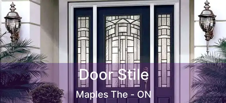  Door Stile Maples The - ON