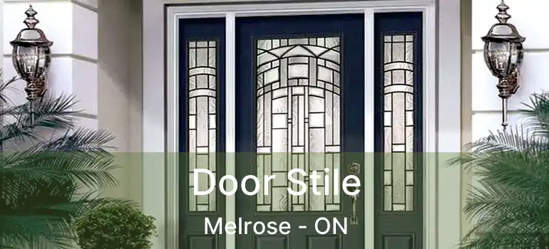  Door Stile Melrose - ON