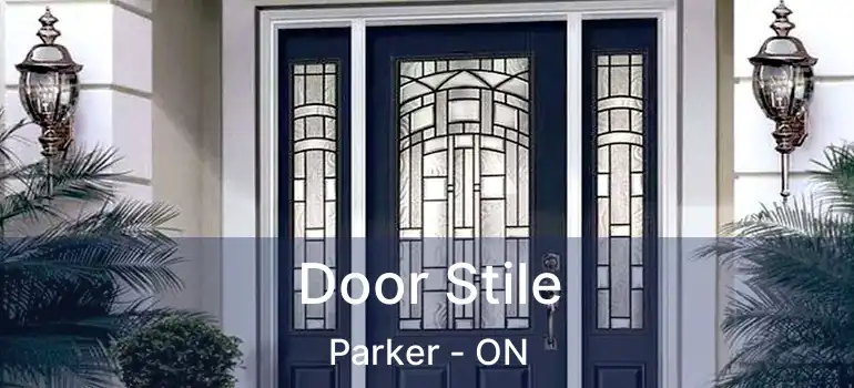  Door Stile Parker - ON