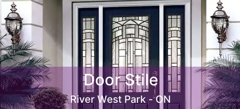  Door Stile River West Park - ON