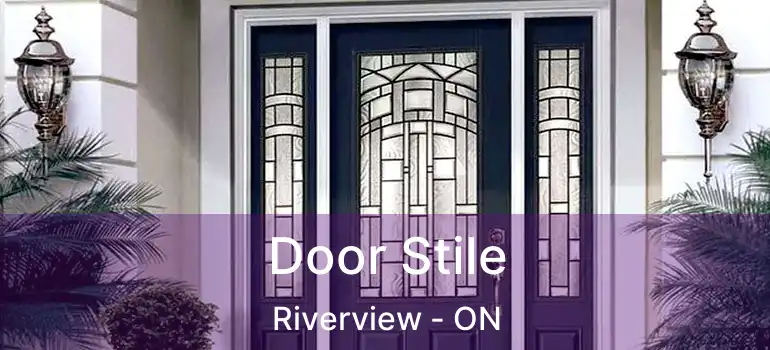  Door Stile Riverview - ON