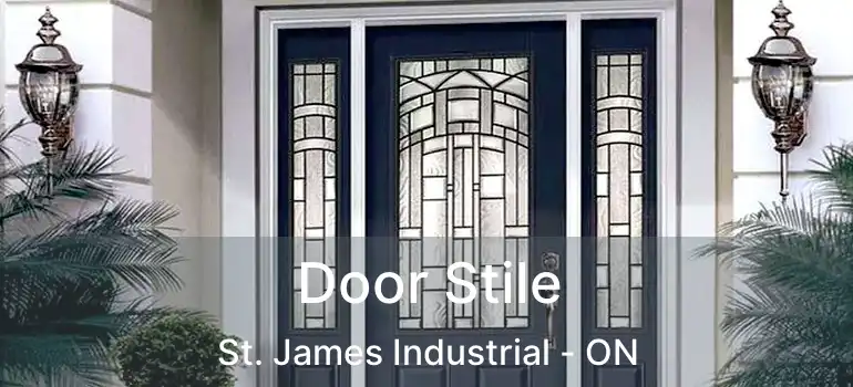  Door Stile St. James Industrial - ON