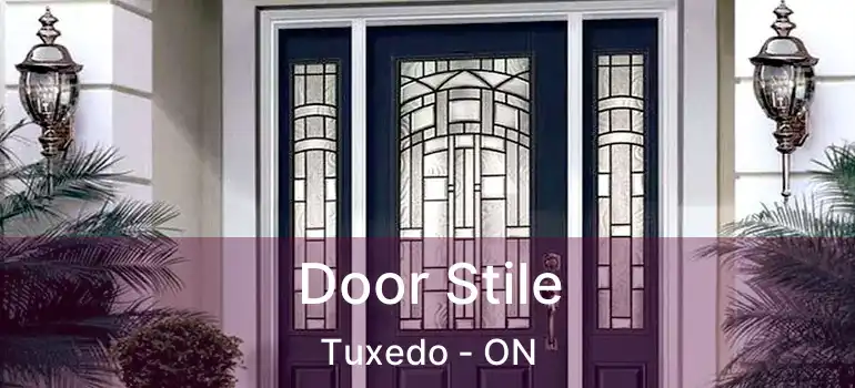  Door Stile Tuxedo - ON