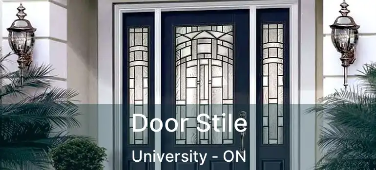  Door Stile University - ON