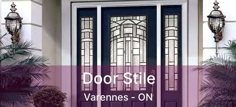  Door Stile Varennes - ON