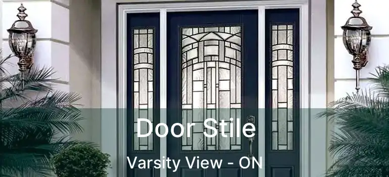  Door Stile Varsity View - ON