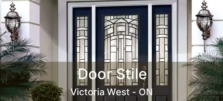  Door Stile Victoria West - ON