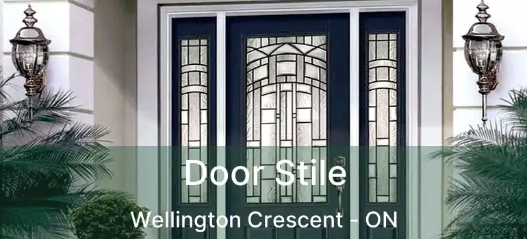  Door Stile Wellington Crescent - ON