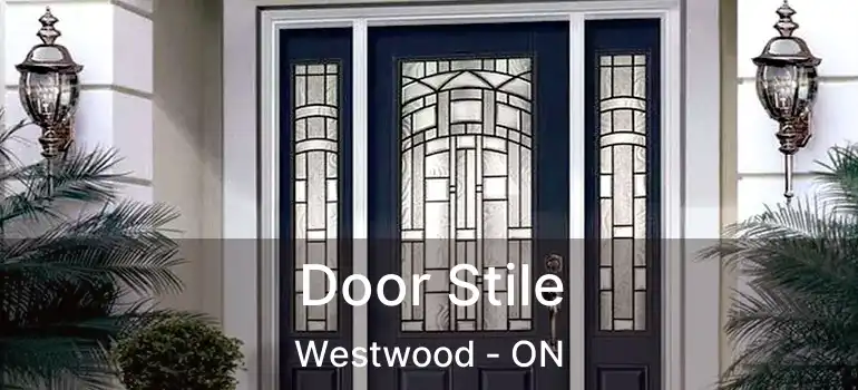  Door Stile Westwood - ON