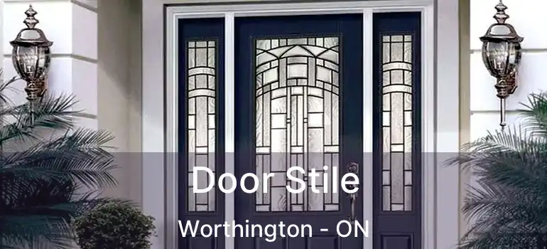  Door Stile Worthington - ON