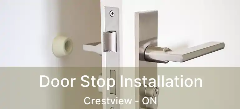  Door Stop Installation Crestview - ON