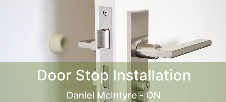  Door Stop Installation Daniel McIntyre - ON