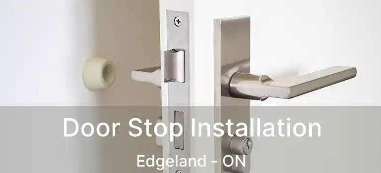  Door Stop Installation Edgeland - ON