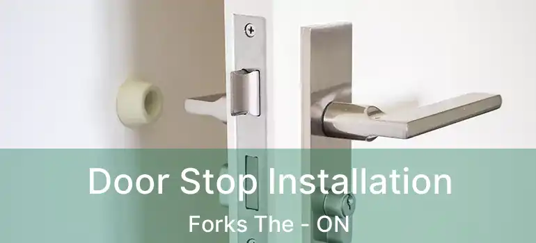  Door Stop Installation Forks The - ON