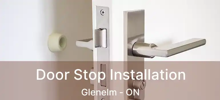  Door Stop Installation Glenelm - ON