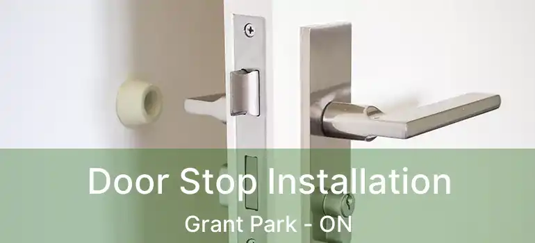  Door Stop Installation Grant Park - ON