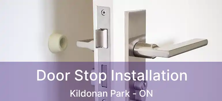  Door Stop Installation Kildonan Park - ON