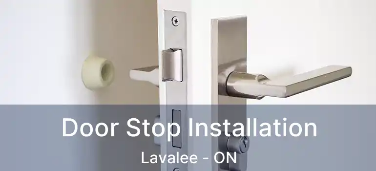  Door Stop Installation Lavalee - ON