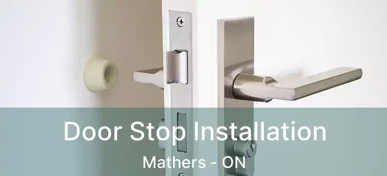  Door Stop Installation Mathers - ON