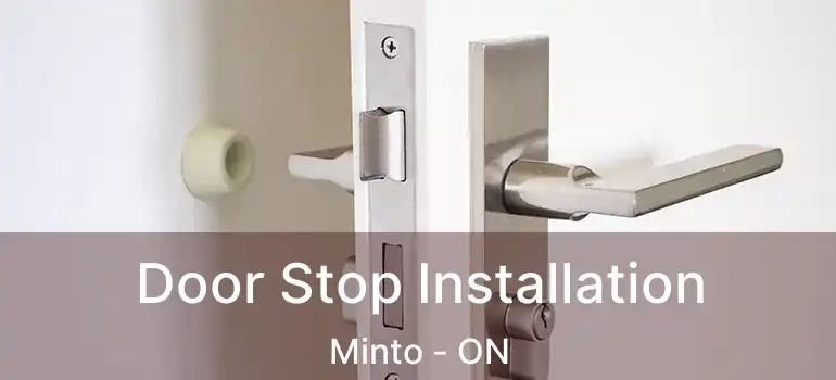  Door Stop Installation Minto - ON