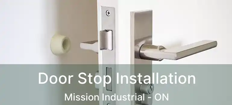  Door Stop Installation Mission Industrial - ON