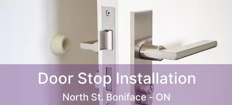  Door Stop Installation North St. Boniface - ON