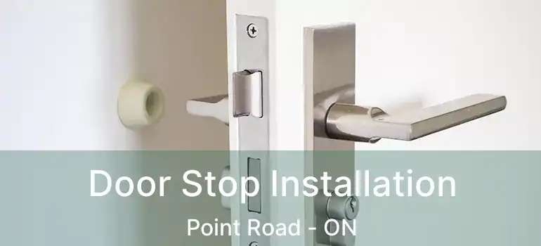  Door Stop Installation Point Road - ON