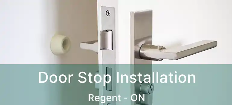  Door Stop Installation Regent - ON