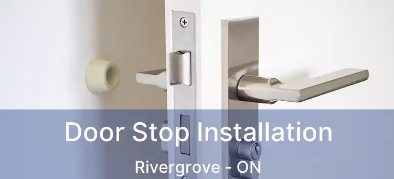  Door Stop Installation Rivergrove - ON
