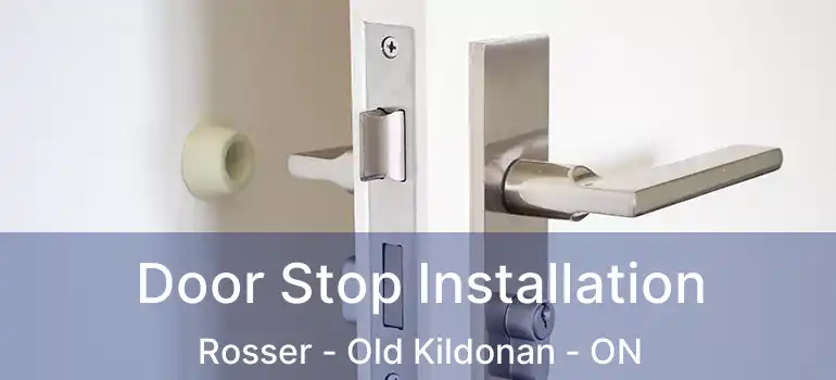  Door Stop Installation Rosser - Old Kildonan - ON