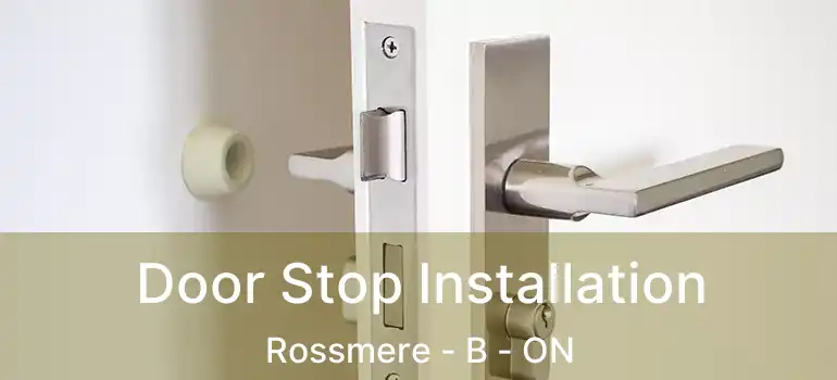  Door Stop Installation Rossmere - B - ON