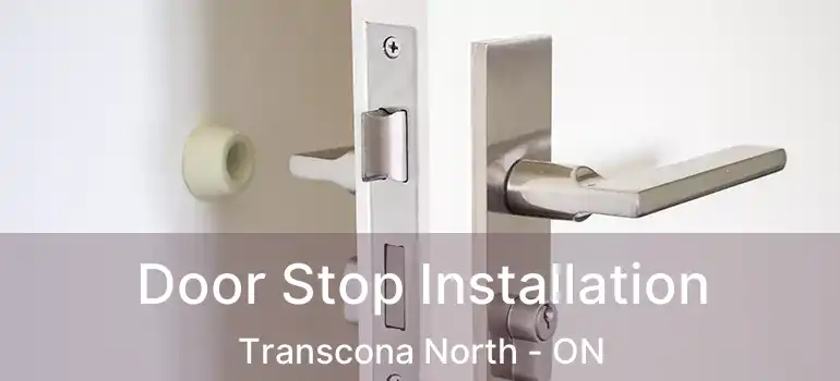  Door Stop Installation Transcona North - ON