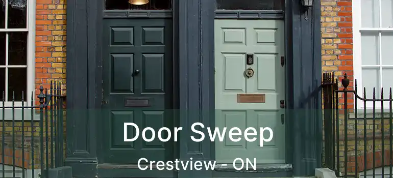  Door Sweep Crestview - ON