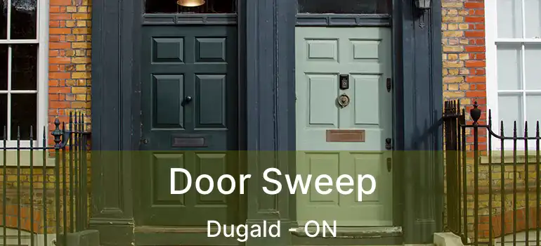  Door Sweep Dugald - ON
