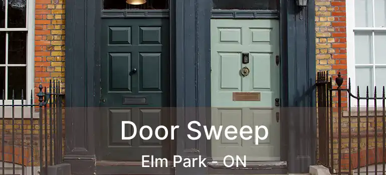  Door Sweep Elm Park - ON