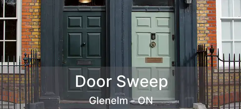  Door Sweep Glenelm - ON