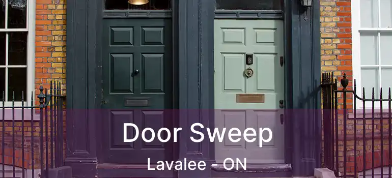  Door Sweep Lavalee - ON