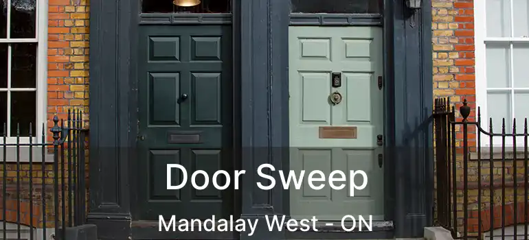  Door Sweep Mandalay West - ON
