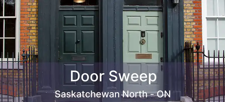  Door Sweep Saskatchewan North - ON
