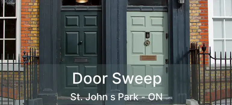  Door Sweep St. John s Park - ON