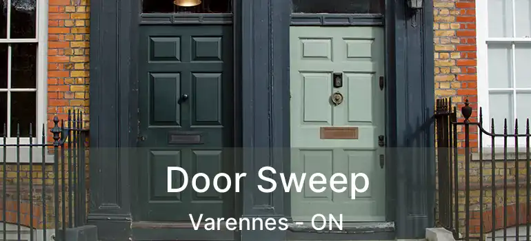  Door Sweep Varennes - ON