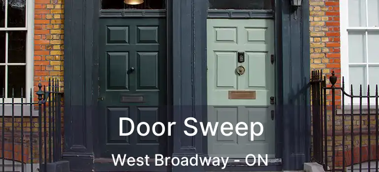  Door Sweep West Broadway - ON