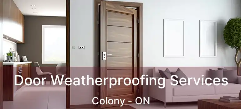  Door Weatherproofing Services Colony - ON
