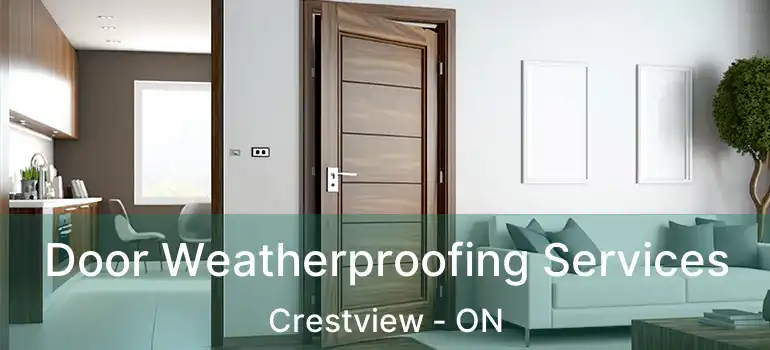  Door Weatherproofing Services Crestview - ON