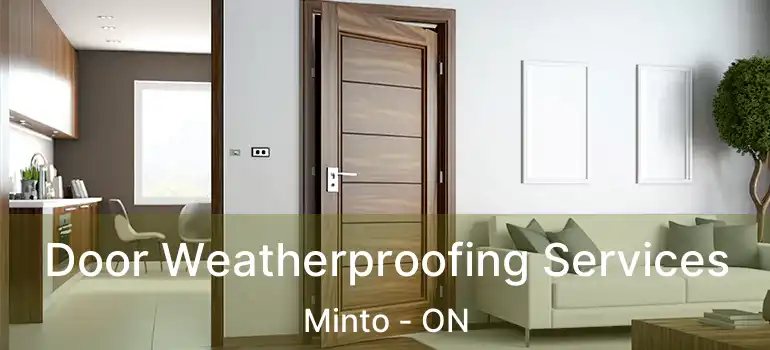  Door Weatherproofing Services Minto - ON