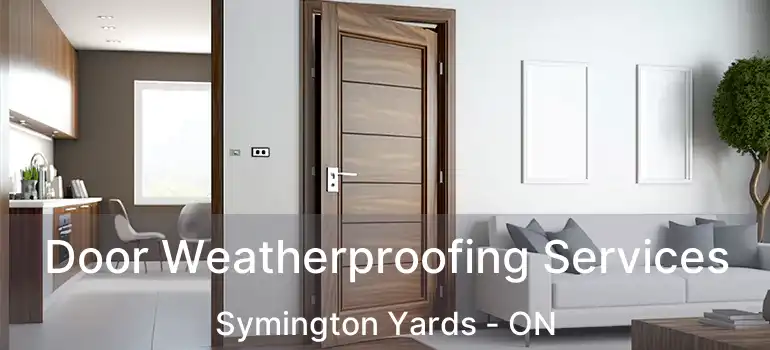 Door Weatherproofing Services Symington Yards - ON