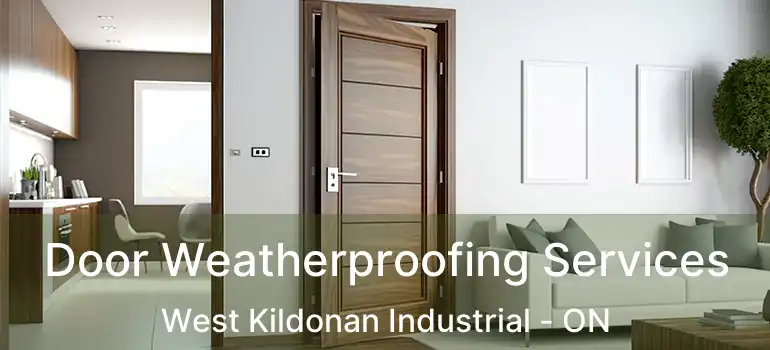  Door Weatherproofing Services West Kildonan Industrial - ON